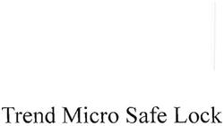 Trademark Trend Micro Safe Lock