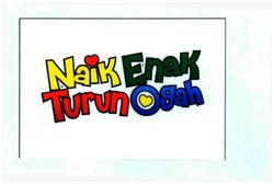 Trademark NAIK ENAK TURUN OGAH