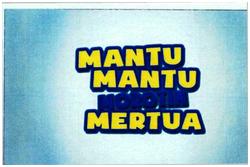 Trademark MANTU - MANTU MOROTIN MERTUA