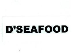 Trademark D'SEAFOOD