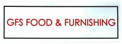 Trademark GFS FOOD & FURNISHING