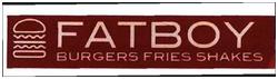 Trademark FATBOY BURGERS FRIES SHAKES + LOGO