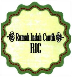 Trademark RUMAH INDAH CANTIK (RIC)