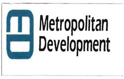 Trademark METROPOLITAN DEVELOPMENT + LOGO