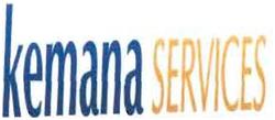 Trademark KEMANA SERVICES