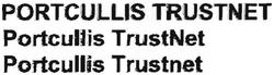 Trademark PORTCULLIS TRUSTNET