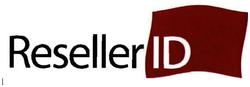 Trademark RESELLERID + LOGO