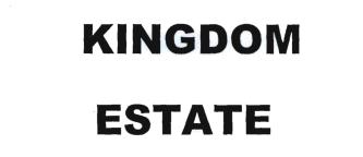 Trademark KINGDOM ESTATE