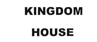 Trademark KINGDOM HOUSE