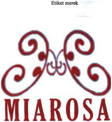 Trademark MIAROSA + LOGO