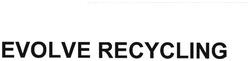 Trademark EVOLVE RECYCLING