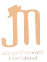 Trademark Jobless Millionaires International + logo jm