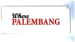 Trademark Where Palembang