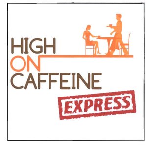 Trademark HIGH ON CAFFEINE EXPRESS