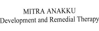 Trademark MITRA ANAKKU Development and Remedial Therapy