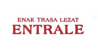 Trademark ENAK TRASA LEZAT ENTRALE