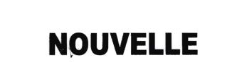 Trademark NOUVELLE