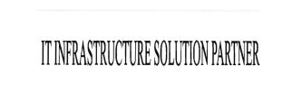 Trademark IT INFRASTRUCTURE SOLUTION PARTNER