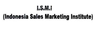 Trademark ISMI / I.S.M.I (Indonesia Sales Marketing Institute)