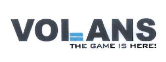 Trademark VOLANS THE GAME IS HERE!