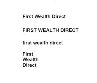 Trademark FIRST WEALTH DIRECT