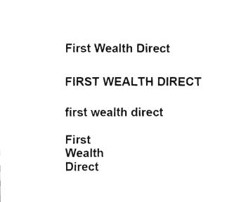 Trademark FIRST WEALTH DIRECT