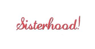 Trademark SISTERHOOD!