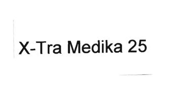 Trademark X-TRA MEDIKA 25