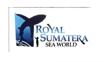 Trademark ROYAL SUMATERA SEA WORLD + LOGO