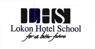 Trademark LHS (LOKON HOTEL SCHOOL) FOR A BETTER FUTURE