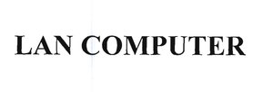 Trademark LAN COMPUTER