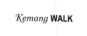 Trademark KEMANG WALK