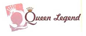 Trademark "QUEEN LEGEND"