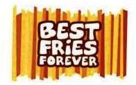 Trademark BEST FRIES FOREVER