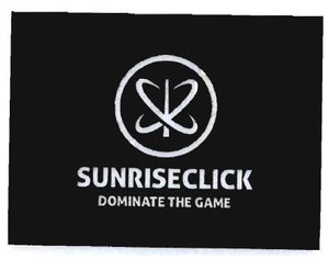 Trademark SUNRlSECLICK DOMINATE THE GAME