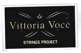 Trademark VITTORIA VOCE STRINGS PROJECT