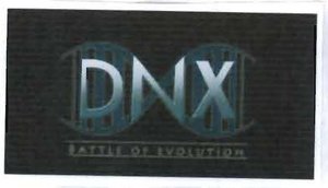 Trademark DNX Battle Of Evolution