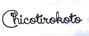 Trademark CHICOTIROKOTO