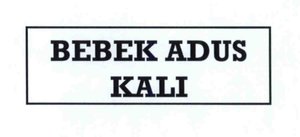 Trademark BEBEK ADUS KALI + LUKISAN