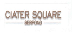 Trademark CIATER SQUARE SERPONG