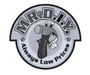 Trademark MR. D.I.Y. ALWAYS LOW PRICES (MR DIY)