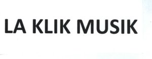 Trademark LA KLIK MUSIK