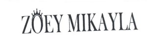 Trademark ZOEY MIKAYLA + logo