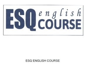 Trademark ESQ ENGLISH COURSE