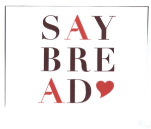 Trademark SAY BRE AD