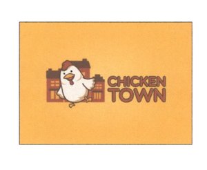 Trademark CHICKEN TOWN