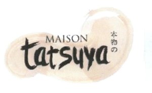 Trademark Maison Tatsuya