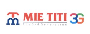 Trademark TM MIE TITI 3G + LOGO TM