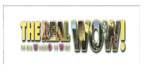 Trademark THE REAL WOW!