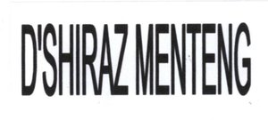 Trademark D'SHIRAZ MENTENG